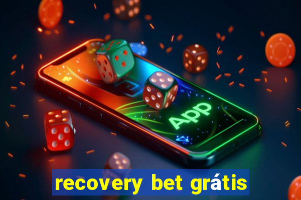 recovery bet grátis