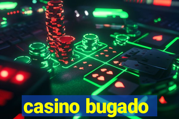 casino bugado