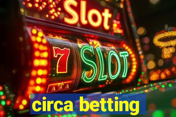 circa betting