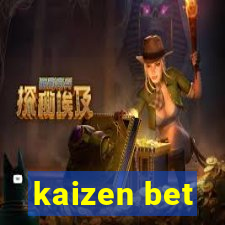 kaizen bet