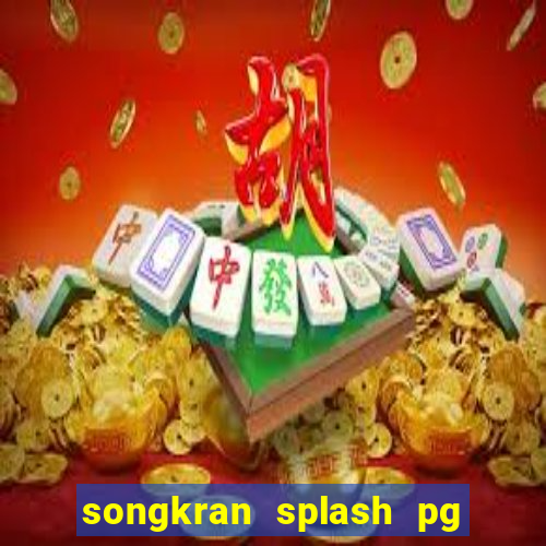 songkran splash pg slot demo