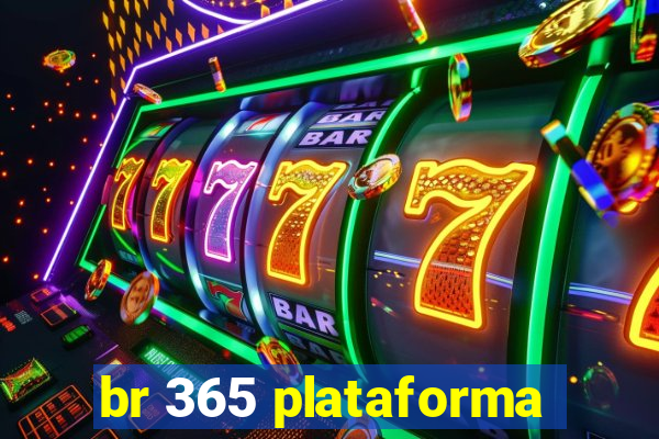 br 365 plataforma