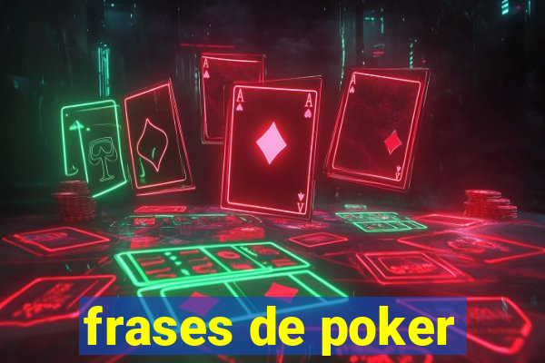 frases de poker