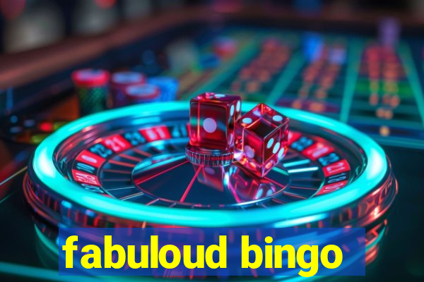 fabuloud bingo