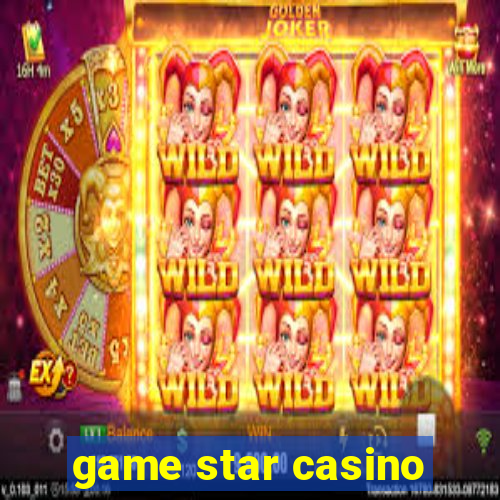 game star casino