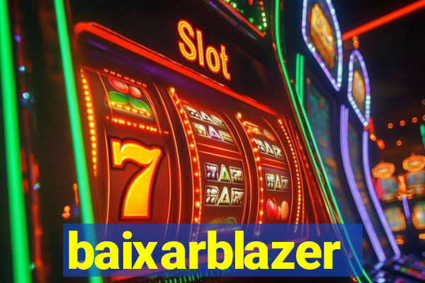 baixarblazer