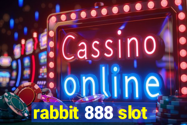 rabbit 888 slot