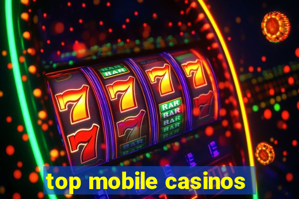 top mobile casinos