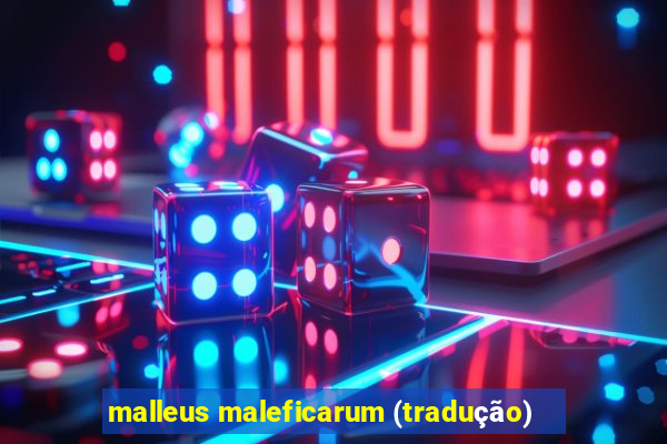 malleus maleficarum (tradução)