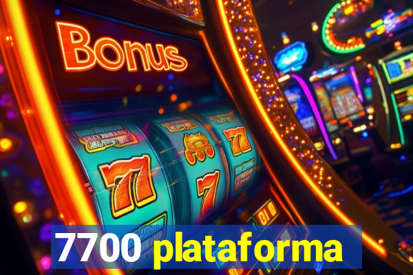 7700 plataforma