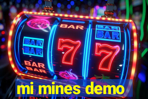 mi mines demo