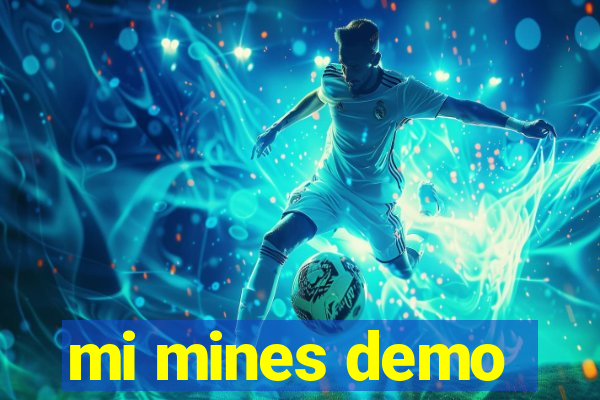 mi mines demo