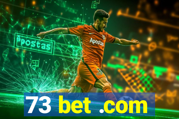 73 bet .com