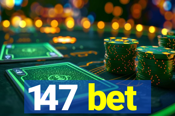 147 bet