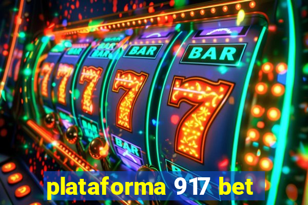 plataforma 917 bet