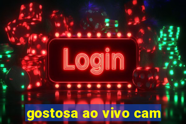 gostosa ao vivo cam