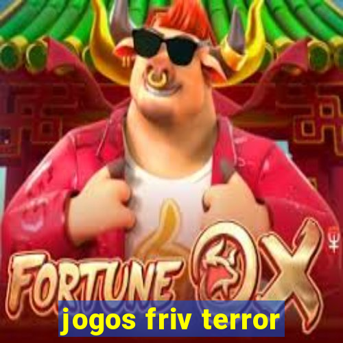 jogos friv terror