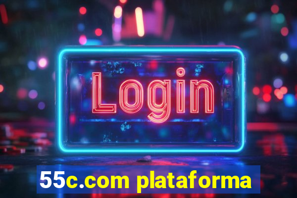 55c.com plataforma