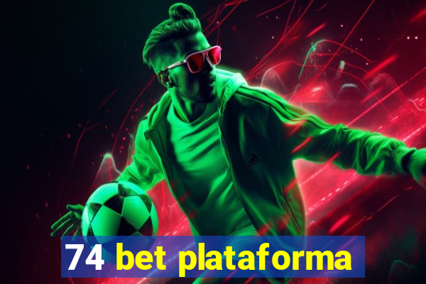 74 bet plataforma