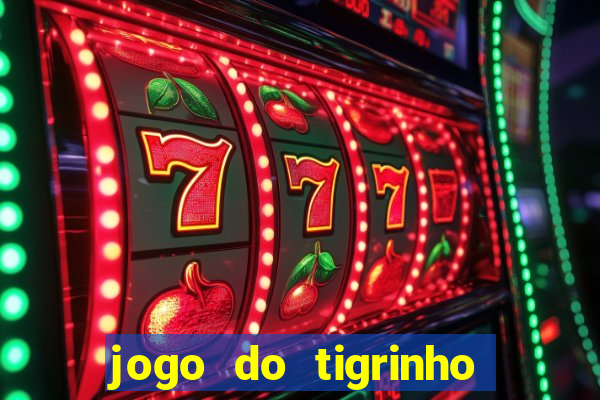 jogo do tigrinho apk dinheiro infinito