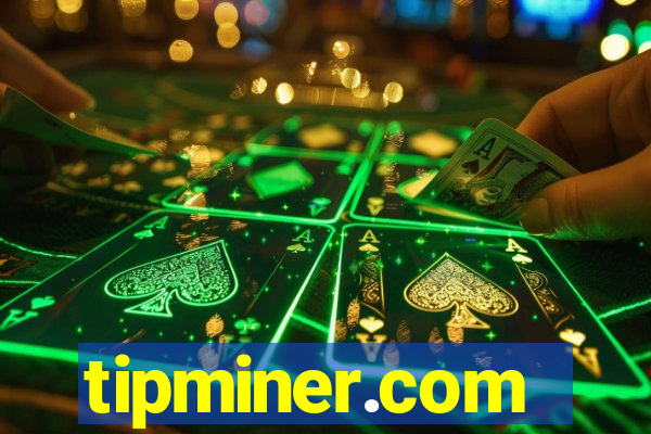 tipminer.com