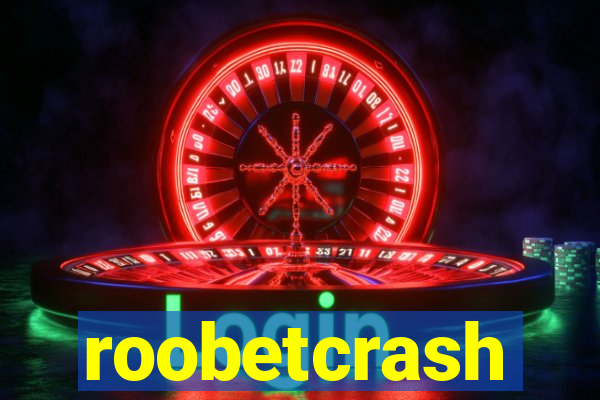 roobetcrash