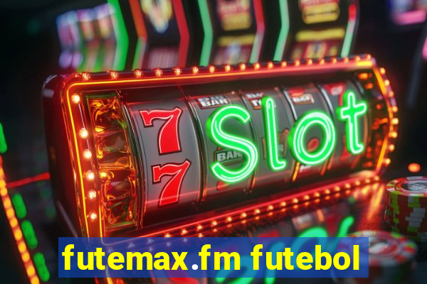 futemax.fm futebol