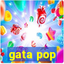 gata pop