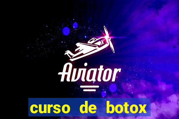 curso de botox reconhecido pelo mec