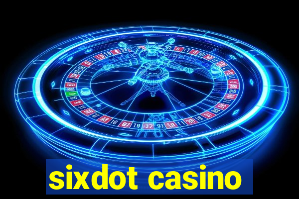 sixdot casino