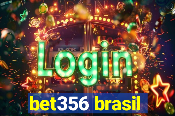 bet356 brasil