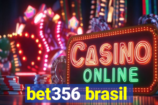 bet356 brasil