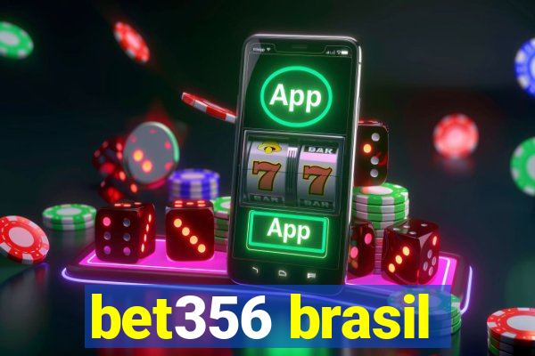 bet356 brasil