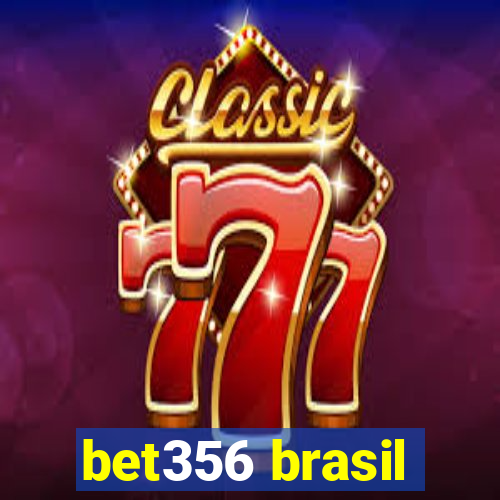 bet356 brasil