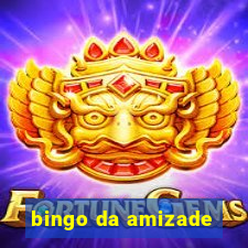 bingo da amizade