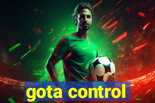 gota control