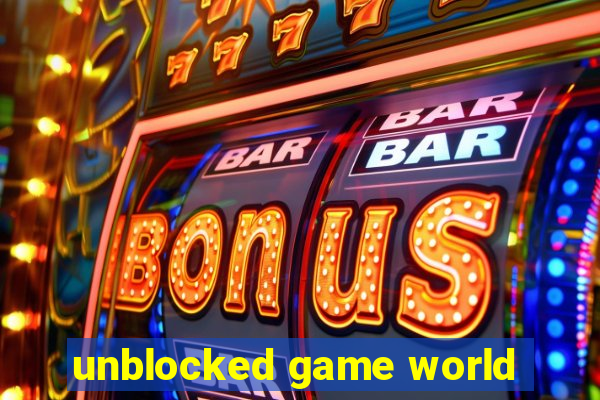 unblocked game world