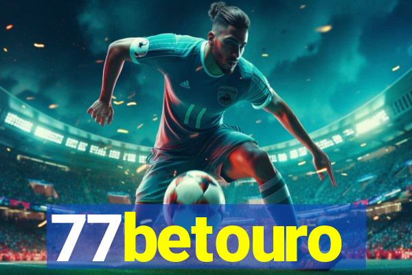 77betouro