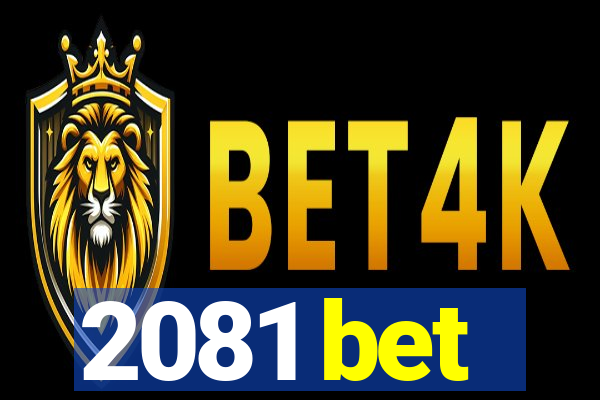 2081 bet