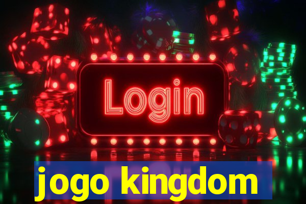 jogo kingdom