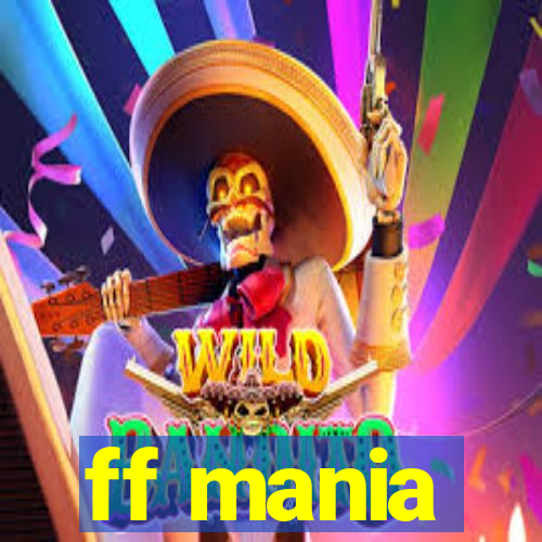 ff mania