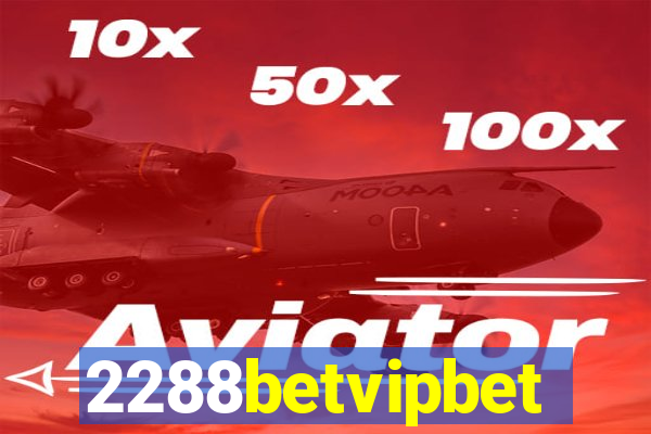 2288betvipbet