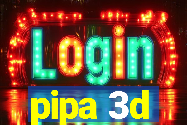 pipa 3d