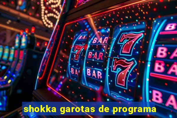 shokka garotas de programa