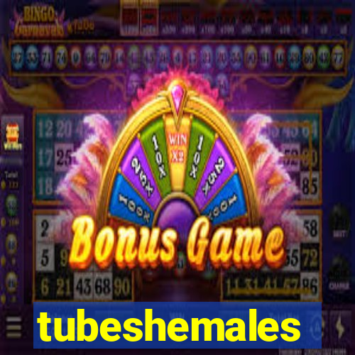 tubeshemales