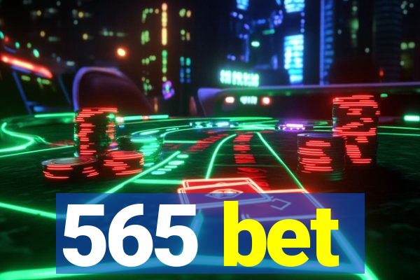 565 bet