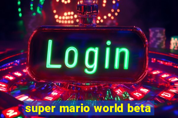 super mario world beta