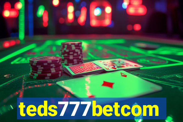 teds777betcom