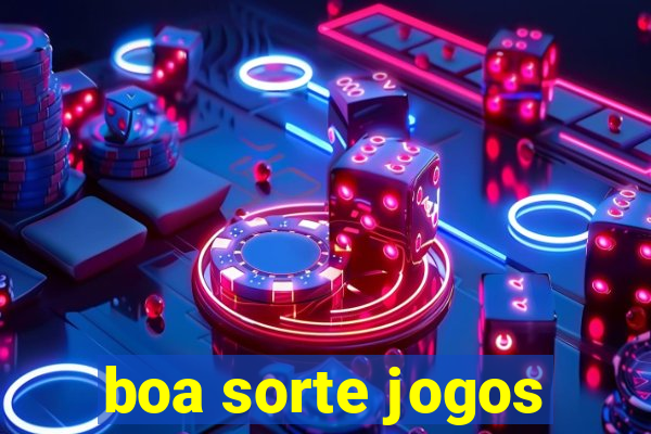 boa sorte jogos
