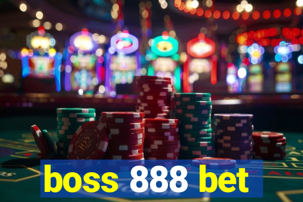 boss 888 bet